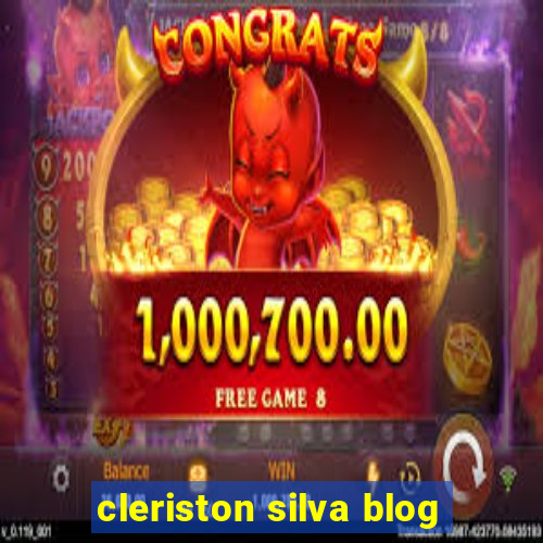 cleriston silva blog